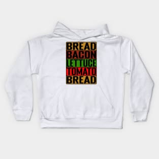 Bacon, Lettuce, Tomato (BLT) Word Art Kids Hoodie